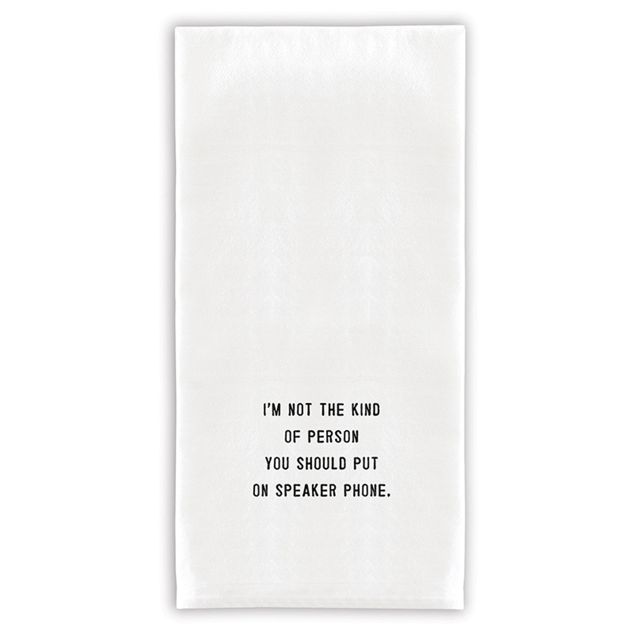 Face to Face Thirsty Boy Towels - I'm Not The Kind Of Person To Put On Speaker Phone