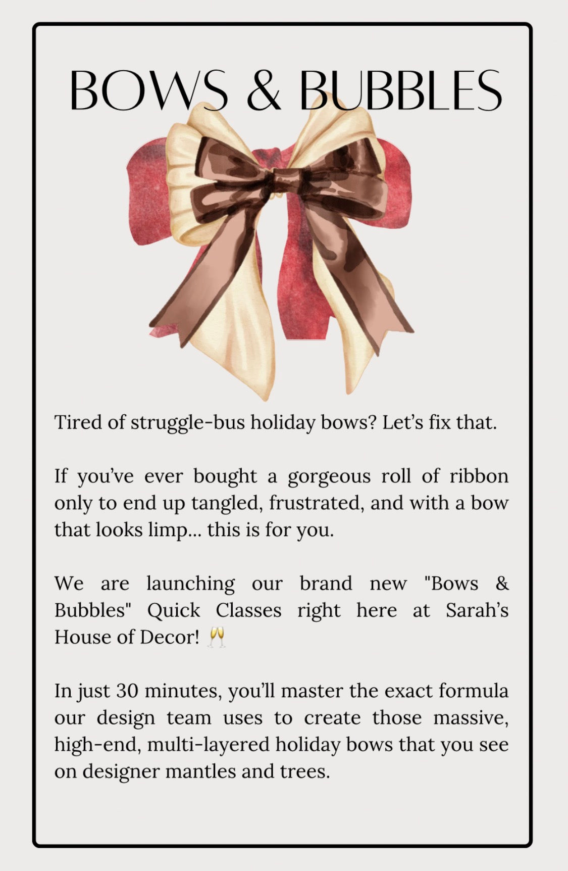 Mini Class: 30 Minutes 9:00a Oct 8th Bows & Bubbles