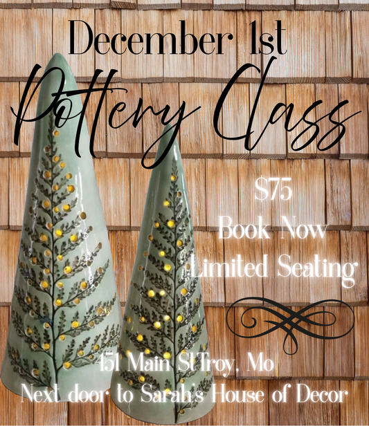 Pottery: Christmas Tree Dec 1st @6:00pm
